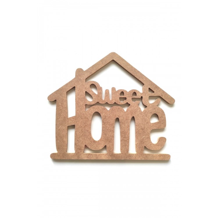 Home Sweet Kapı Duvar Süsü Boyanabilir Ham Mdf